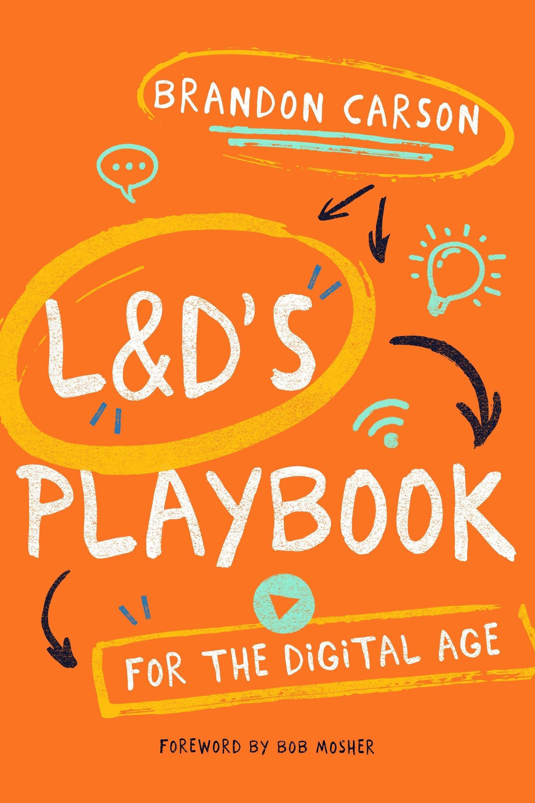 Book cover image for L&D’s Playbook for the Digital Age ISBN: 9781952157585